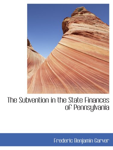 The Subvention in the State Finances of Pennsylvania - Click to Buy