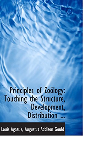 Principles of Zoölogy: Touching the Structure, Development, Distribution ... - Click to Buy