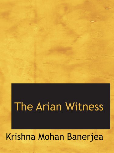 The Arian Witness - Click to Buy