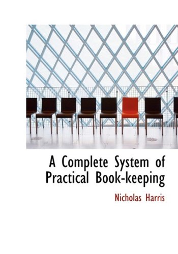 A Complete System of Practical Book-keeping - Click to Buy