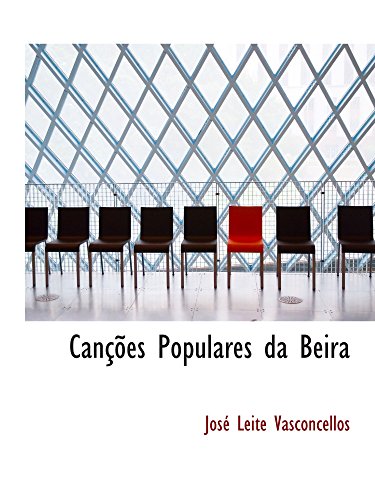 Canções Populares da Beira (Portuguese Edition)