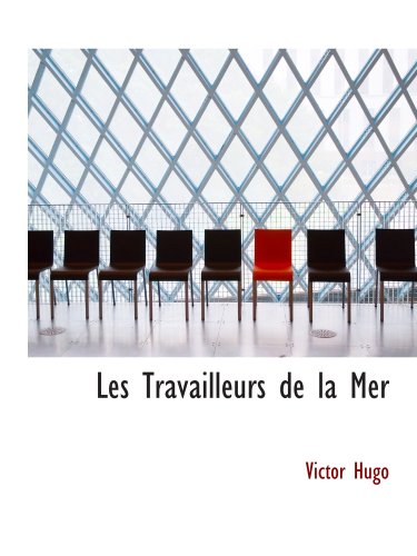 Les Travailleurs de la Mer