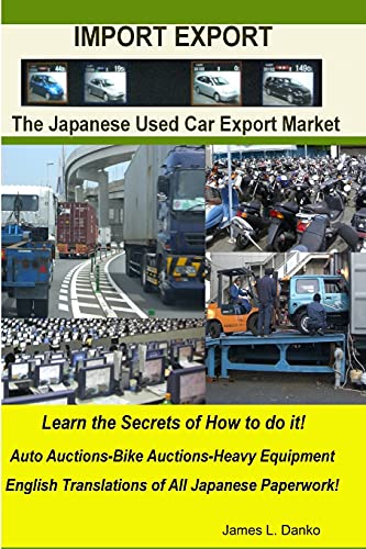 Import-Export Business Secrets of the Japanese Used Car Export Market - Click to Buy