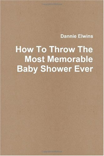 How To Throw The Most Memorable Baby Shower Ever - Click to Buy