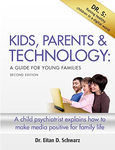 Kids, Parents & Technology: A Guide for Young Families - Click to Buy