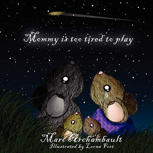 Mommy Is Too Tired To Play - Click to Buy