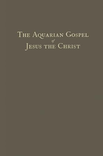 The Aquarian Gospel of Jesus The Christ - Click to Buy