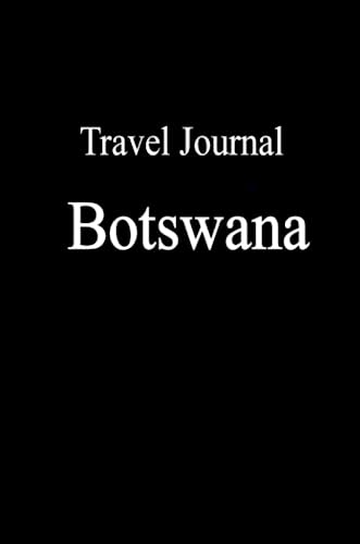 Travel Journal Botswana - Click to Buy