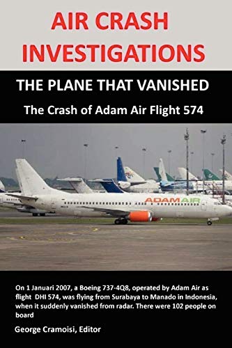 AIR CRASH INVESTIGATIONS: THE PLANE THAT VANISHED, The Crash of Adam Air Flight 574 - Click to Buy