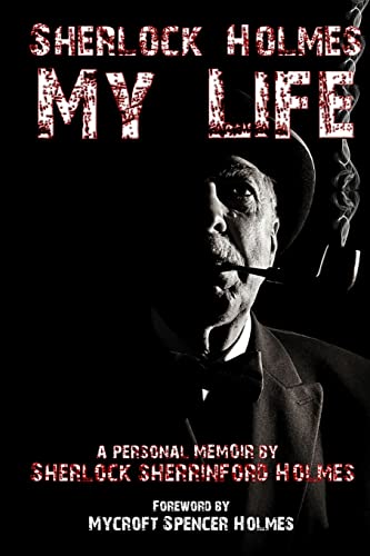 SHERLOCK HOLMES MY LIFE - Click to Buy