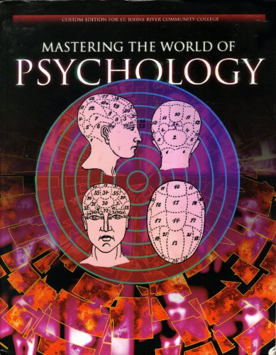 Mastering the World of Psychology Custom Edition for St. Johns River Community College - Click to Buy