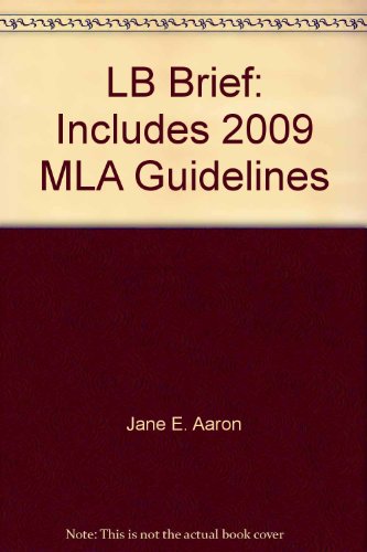 LB Brief: Includes 2009 MLA Guidelines - Click to Buy