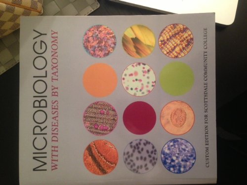 Microbiology With Diseases by Taxonomy Custom Ed. For Scottsdale Community College - Click to Buy