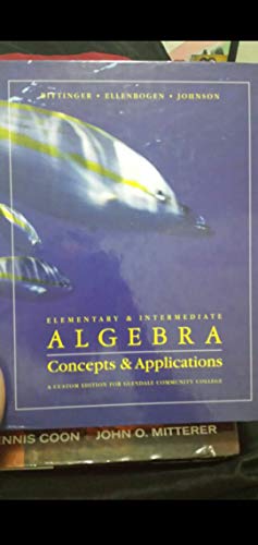 Elementary & Intermediate Algebra Concepts and Applications (A Custom Edition for Glendale Community College) - Click to Buy