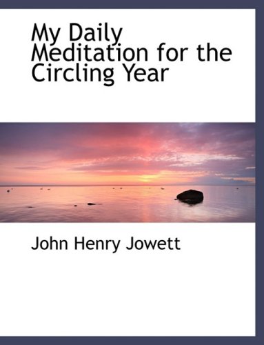 My Daily Meditation for the Circling Year - Click to Buy