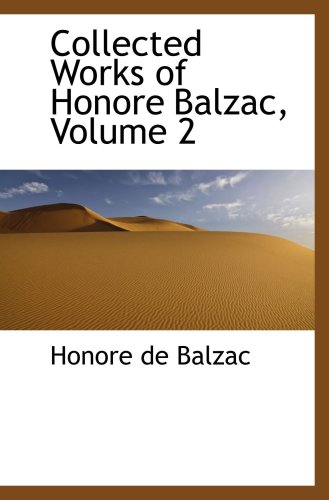 Collected Works of Honore Balzac, Volume 2 - Click to Buy