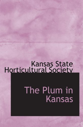 The Plum in Kansas