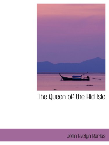 The Queen of the Hid Isle - Click to Buy