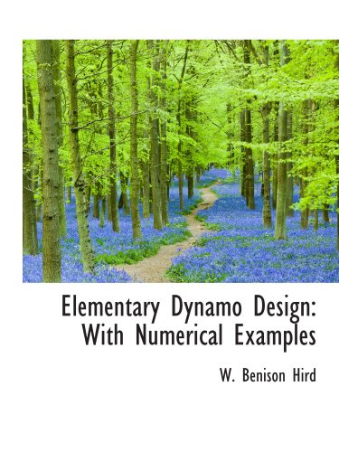 Elementary Dynamo Design: With Numerical Examples - Click to Buy