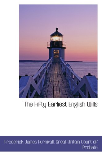 The Fifty Earliest English Wills - Click to Buy