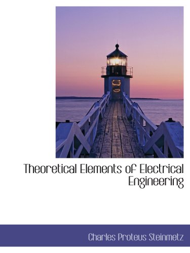 Theoretical Elements of Electrical Engineering