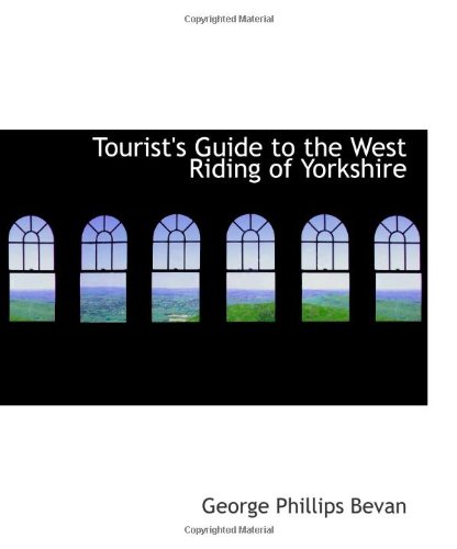 Tourist's Guide to the West Riding of Yorkshire - Click to Buy