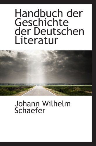 Handbuch der Geschichte der Deutschen Literatur