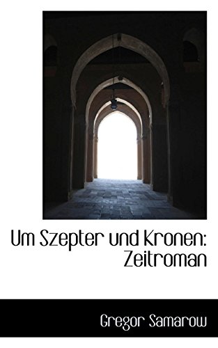 Um Szepter Und Kronen: Zeitroman (German Edition) - Click to Buy