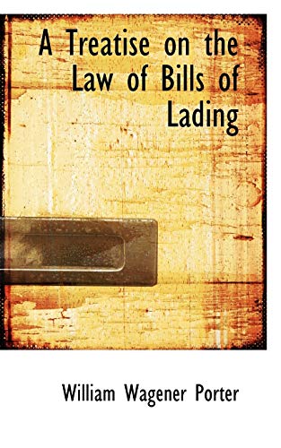 A Treatise on the Law of Bills of Lading - Click to Buy