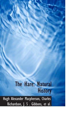 The Hare: Natural History