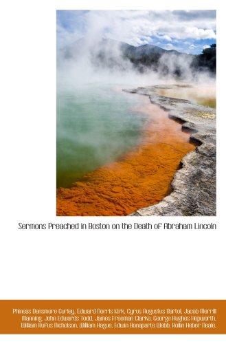 Sermons Preached in Boston on the Death of Abraham Lincoln - Click to Buy