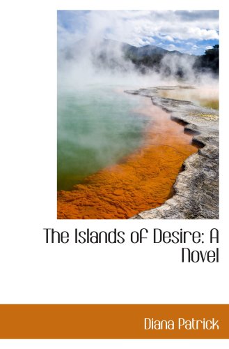 The Islands of Desire: A Novel - Click to Buy