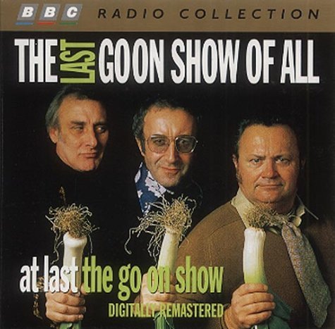 The Goon Show: The Last Goon Show of All (BBC Radio Collection) by Spike Milligan (1997-10-06) - Click to Buy