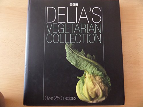 Delia's Vegetarian Collection: Over 250 Recipes - Click to Buy