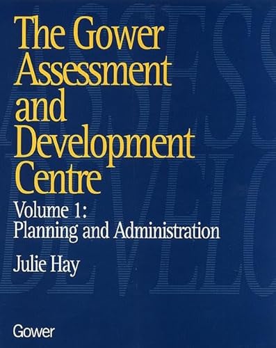 The Gower Assessment and Development Centre: Planning and Administration (Gower Assessment & Development Centre) - Click to Buy