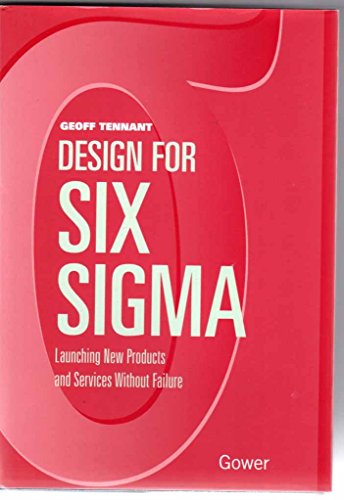 Design for Six Sigma: Launching New Products and Services Without Failure - Click to Buy
