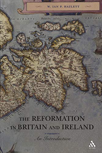 The Reformation in Britain and Ireland: An Introduction - Click to Buy