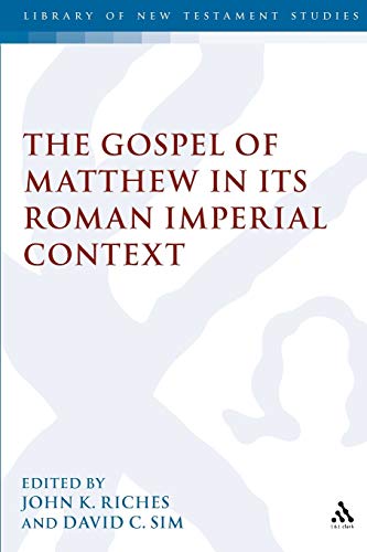 The Gospel of Matthew in its Roman Imperial Context - Click to Buy