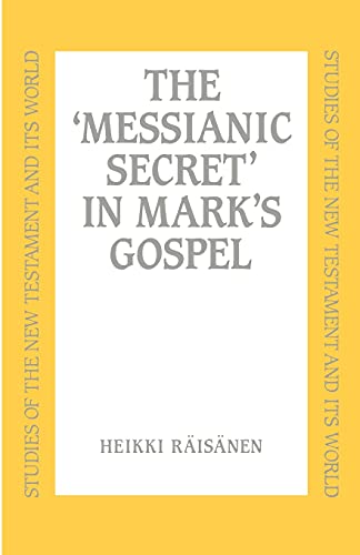 Messianic Secret in Mark's Gospel - Click to Buy