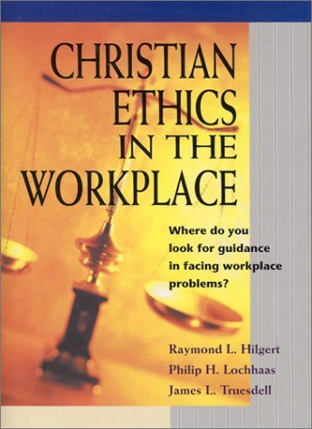Christian Ethics in the Workplace - Click to Buy