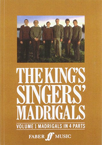 The King's Singers' Madrigals: Madrigals in 4 Parts