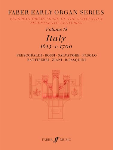 Faber Early Organ, Vol 18: Italy 1615-1700 (Volume 18) - Click to Buy
