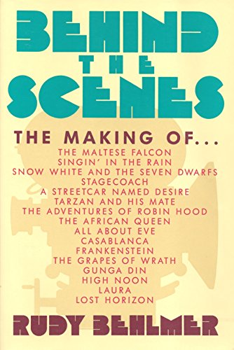 Behind the Scenes: The Making of "The Maltese Falcon", "Singin' in the Rain", "Snow White and the Seven Dwarfs", "Stagecoach", "A Streetcar Named ... Din", "High Noon", "Laura", "Lost Horizon" - Click to Buy