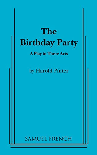 The Birthday Party: A Play in Three Acts - Click to Buy