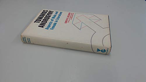 Towards Androgyny : Aspects of Male and Female in Literature - Click to Buy