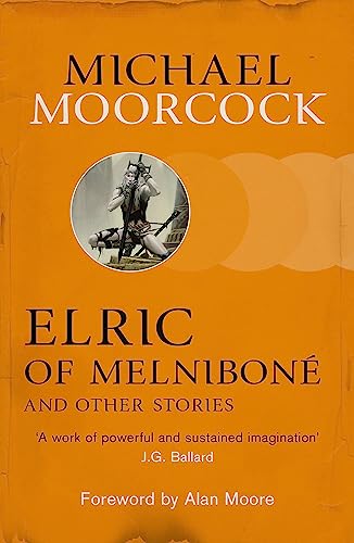 Elric of Melnibone and Other Stories - Click to Buy