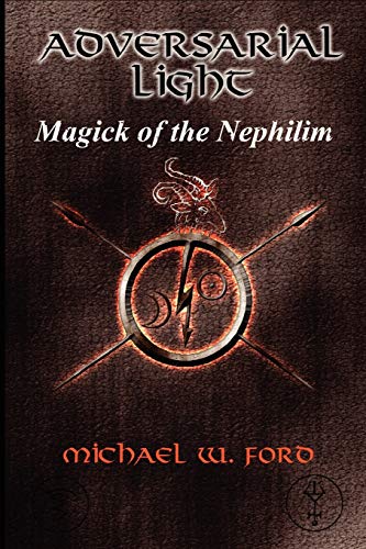 ADVERSARIAL LIGHT - Magick of the Nephilim - Click to Buy