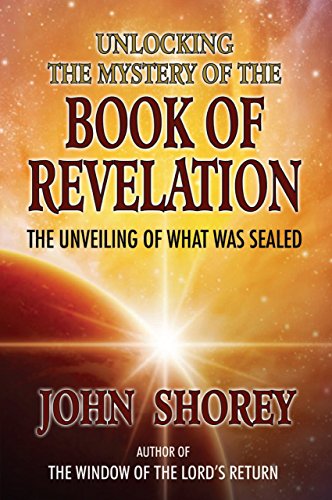 Unlocking The Mystery Of the Book of Revelation - Click to Buy