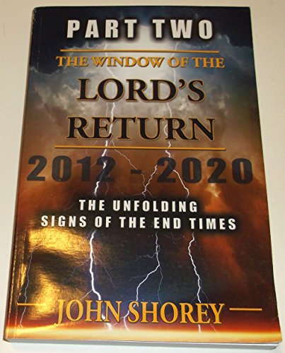 Part Two - The Window of The Lord's Return - Click to Buy