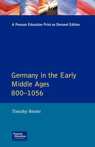 Germany in the Early Middle Ages c. 800-1056 (Longman History of Germany) - Click to Buy